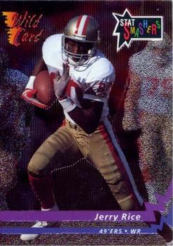 1992 WILD CARD STAT SMASHERS #SS13  JERRY RICE - SAN FRANCISCO 49ers FOIL INSERT CARD