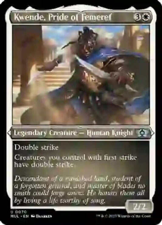 KWENDE , PRIDE of FEMEREF  March of the Machine: Multiverse Legends FOIL ETCHED Uncommon