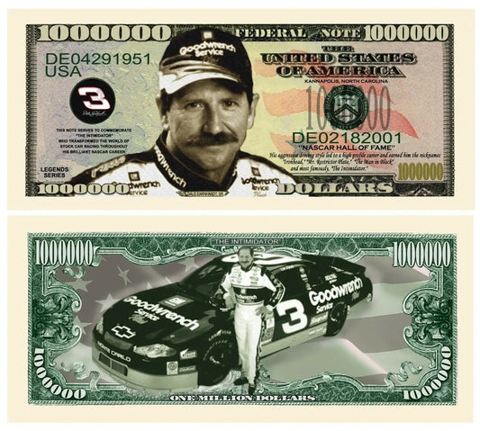 DALE EARNHARDT SR.  - 1 million Dollar Bill -ALL TIME RACING GREAT  -Novelty Collectable
