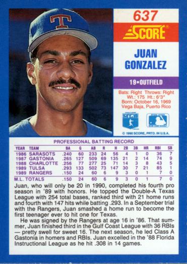 1990 SCORE #637 JUAN GONZALES TEXAS RANGERS ROOKIE CARD