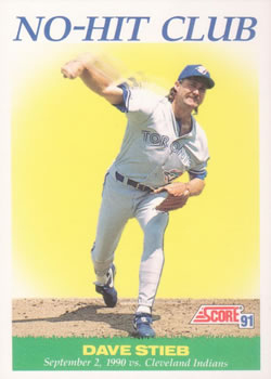 1991 Score #707 DAVE STIEB - TORONTO BLUE JAYS"No Hit Club Card".