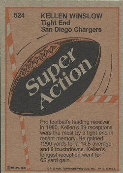 1981 TOPPS FOOTBALL #524 KELLEN WINSLOW SUPER ACTION CARD - SAN DIEGO CHARGERS
