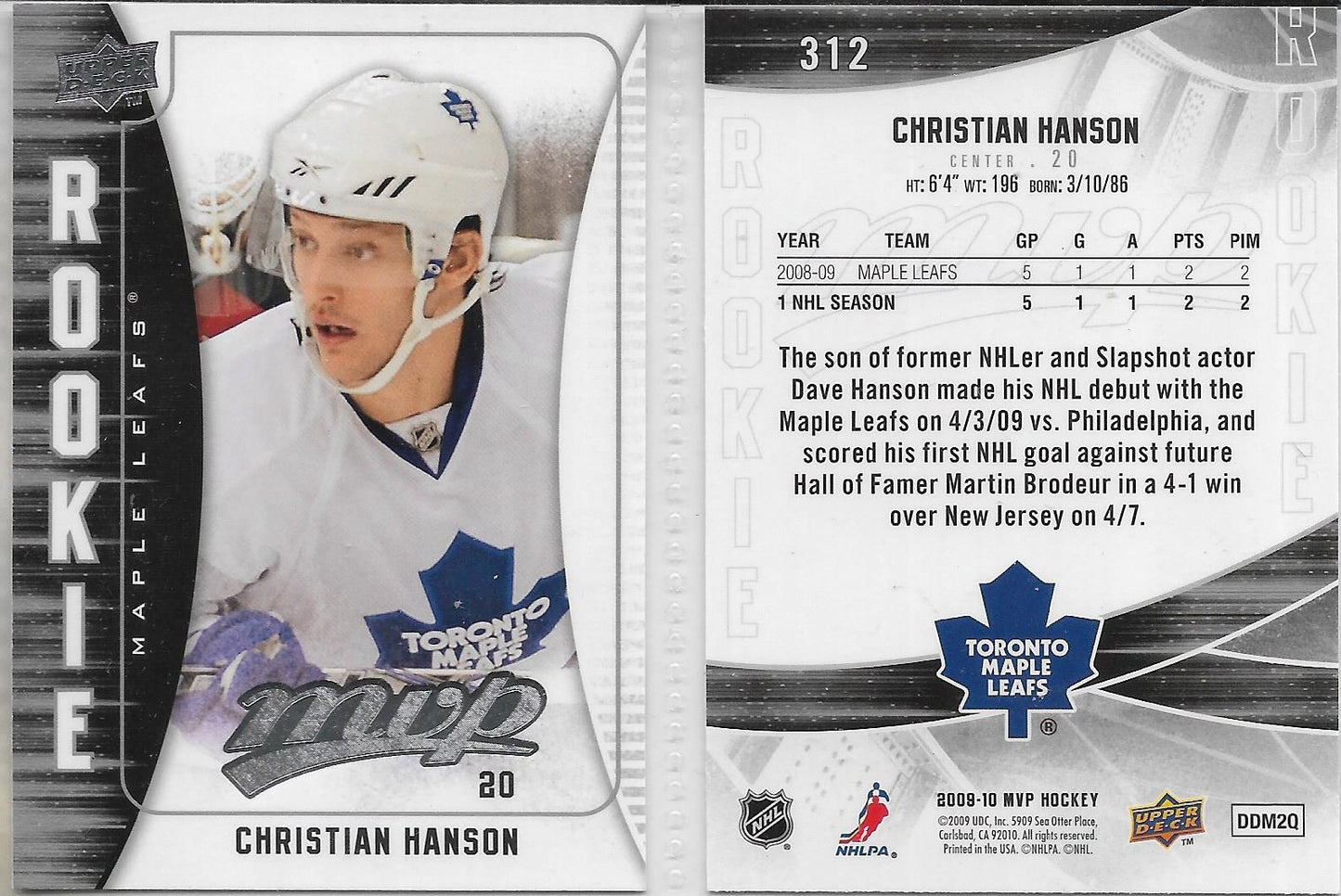 2009 UPPER DECK MVP HOCKEY ROOKIE #312 CHRISTIAN HANSON TORONTO MAPLE LEAFS