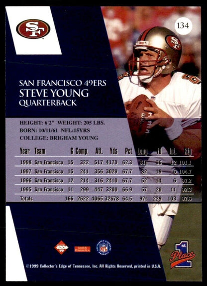 1999 COLLECTORS EDGE "FIRST PLACE"  #134 - STEVE YOUNG SAN FRANCISCO 49ERS HOF